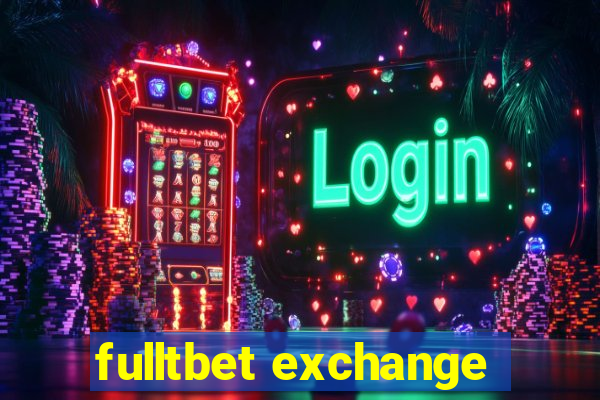 fulltbet exchange